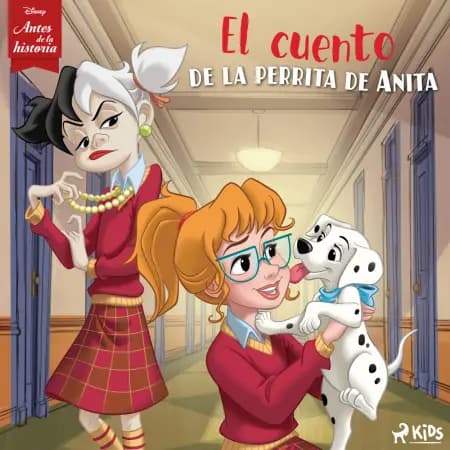 Disney Antes de la historia: El cuento de la perrita de Anita af Disney