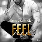 Feel Me (Phoenix Club-Reihe 3) af Stacey Kennedy