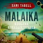 Malaika - kuolema koralliriutalla af Sami Tabell