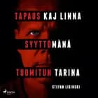 Tapaus Kaj Linna - Syyttömänä tuomitun tarina af Stefan Lisinski