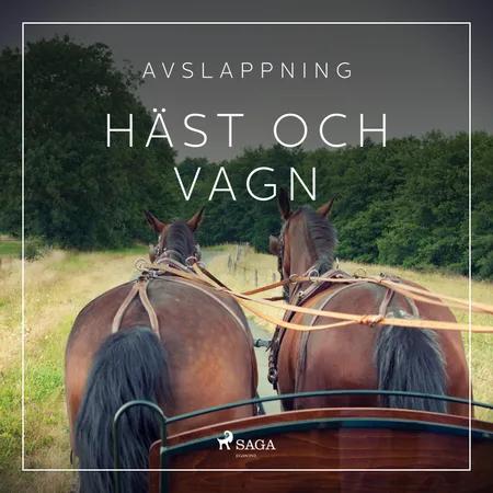 Avslappning - Häst och vagn af Rasmus Broe