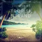 Avslappning - Tropisk strand af Rasmus Broe