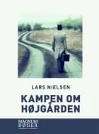 Kampen om Højgården af Lars Nielsen