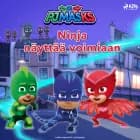 Pyjamasankarit - Ninja näyttää voimiaan af eOne