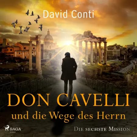 Don Cavelli und die Wege des Herrn: Die sechste Mission af David Conti