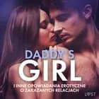 Daddy's Girl i inne opowiadania erotyczne o zakazanych relacjach af Camille Bech, Alexandra Södergran og B. J. Hermansson
