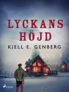 Lyckans höjd af Kjell E. Genberg