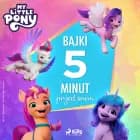 My Little Pony - Nowe pokolenie - Bajki 5 minut przed snem af Hasbro France SAS