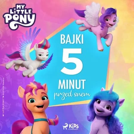 My Little Pony - Nowe pokolenie - Bajki 5 minut przed snem af Hasbro France SAS