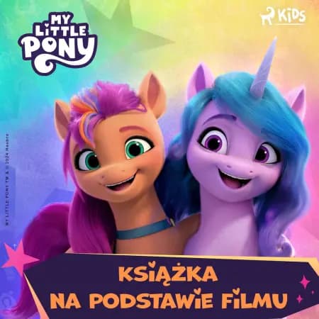 My Little Pony - Nowe pokolenie - Książka na podstawie filmu af Hasbro France SAS