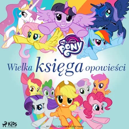 My Little Pony - Wielka księga opowieści af Hasbro France SAS