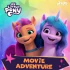 My Little Pony - The New Generation - Movie Adventure af Hasbro France SAS