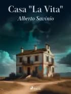 Casa ''La Vita'' af Alberto Savinio