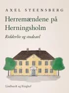 Herremændene på Herningsholm af Axel Steensberg