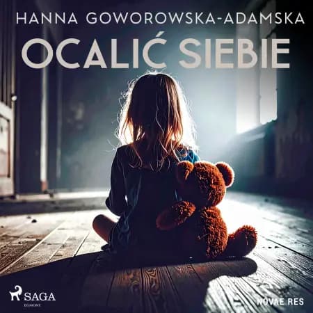 Ocalić siebie af Hanna Goworowska-Adamska