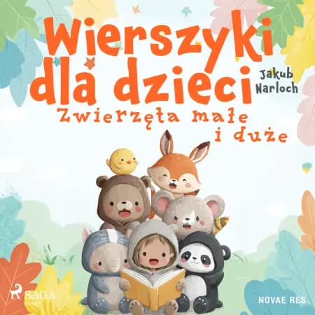 Wierszyki dla dzieci. Zwierzęta małe i duże af Jakub Narloch