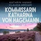 Kommissarin Katharina von Hagemann - Band 1-3 af Claudia Kröger og Kathrin Hanke