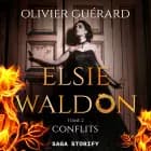 Elsie Waldon tome 2 : Conflits af Olivier Guérard