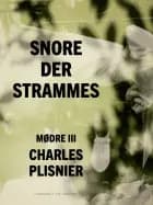 Mødre III: Snore der strammes af Charles Plisnier