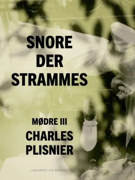 Mødre III: Snore der strammes af Charles Plisnier