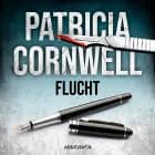 Flucht (Ein Fall für Kay Scarpetta 2) af Patricia Cornwell