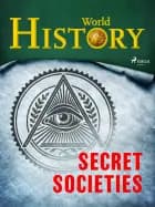 Secret Societies af World History