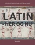 Latin - her og nu af Katri Bügel Jørgensen og Louise Torp-Pedersen Jensen