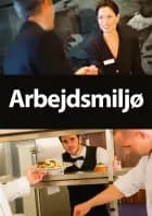 Arbejdsmiljø af Hotel- og Restauranterhvervets