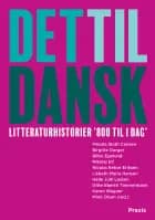 Det til dansk - litteraturhistorier af Bilbo Egelund, Mischa Sloth Carlsen og Ditte Timmermann
