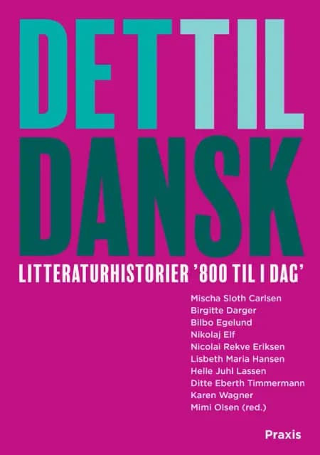 Det til dansk - litteraturhistorier af Mischa Sloth Carlsen
