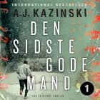 Den sidste gode mand af A. J. Kazinski