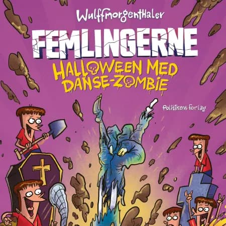 Femlingerne - Halloween med danse-zombie af Wulffmorgenthaler