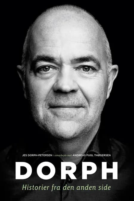 Dorph - historier fra den anden side af Andreas Fugl Thøgersen