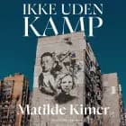 Ikke uden kamp af Matilde Kimer