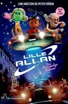 Lille Allan - den menneskelige antenne af Peter Frödin og Line Knutzon