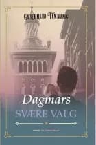 Dagmars svære valg af Gertrud Tinning