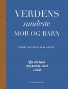 Verdens sundeste mor og barn af Christian Bitz og Arne Astrup