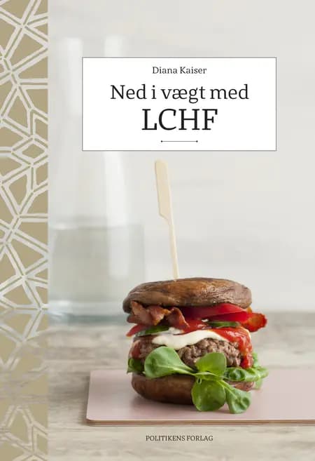 Ned i vægt med LCHF af Diana Kaiser