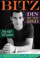Bitz din sundhed af Christian Bitz