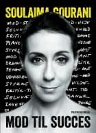 Mod til succes af Soulaima Gourani