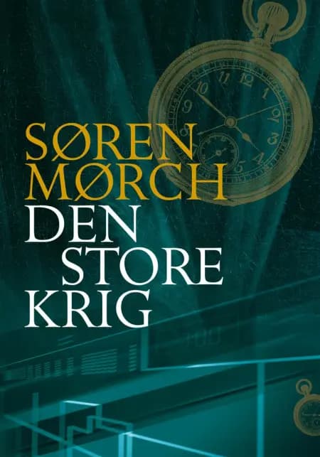 Den store krig af Søren Mørch