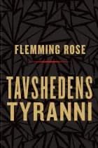 Tavshedens tyranni af Flemming Rose