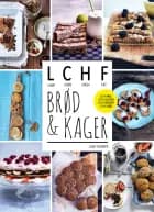 LCHF - brød og kager af Jane Faerber