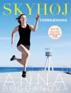 Skyhøj forbrænding af Anna Bogdanova