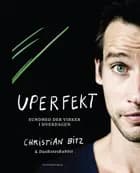 Uperfekt af Christian Bitz