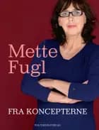 Fra koncepterne af Mette Fugl