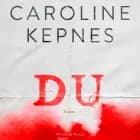 DU af Caroline Kepnes