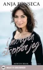 I morgen stopper jeg af Morten Brask og Anja Fonseca