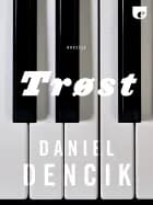 Trøst af Daniel Dencik