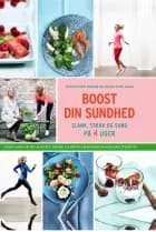 Boost din sundhed af Christina Dam Rekstad og Camilla Zarah Lawes